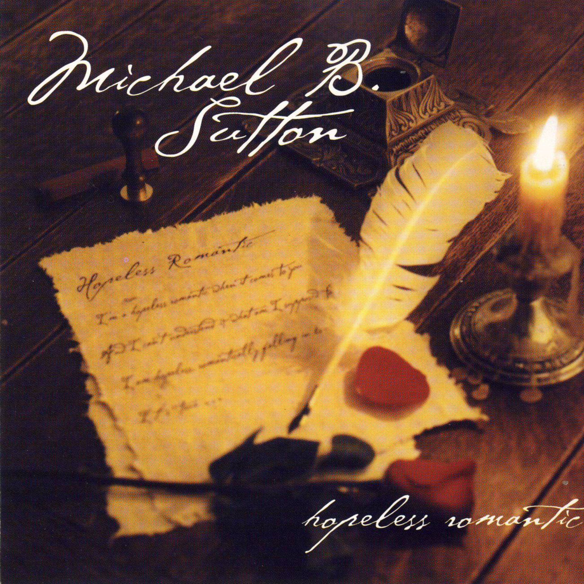 Sepia album cover with handwritten letter, quill, wax seal, and candle titled “Michael B. Sutton – hopeless romantic”