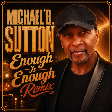 Album cover for Michael B. Sutton’s “Enough Is Enough Remix,” with a portrait on a dark orange background.
