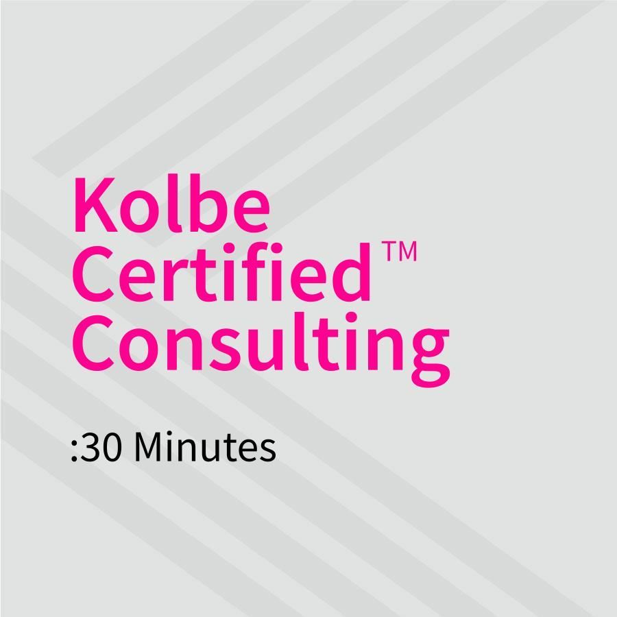30 Minutes - Kolbe Certified™ Coaching