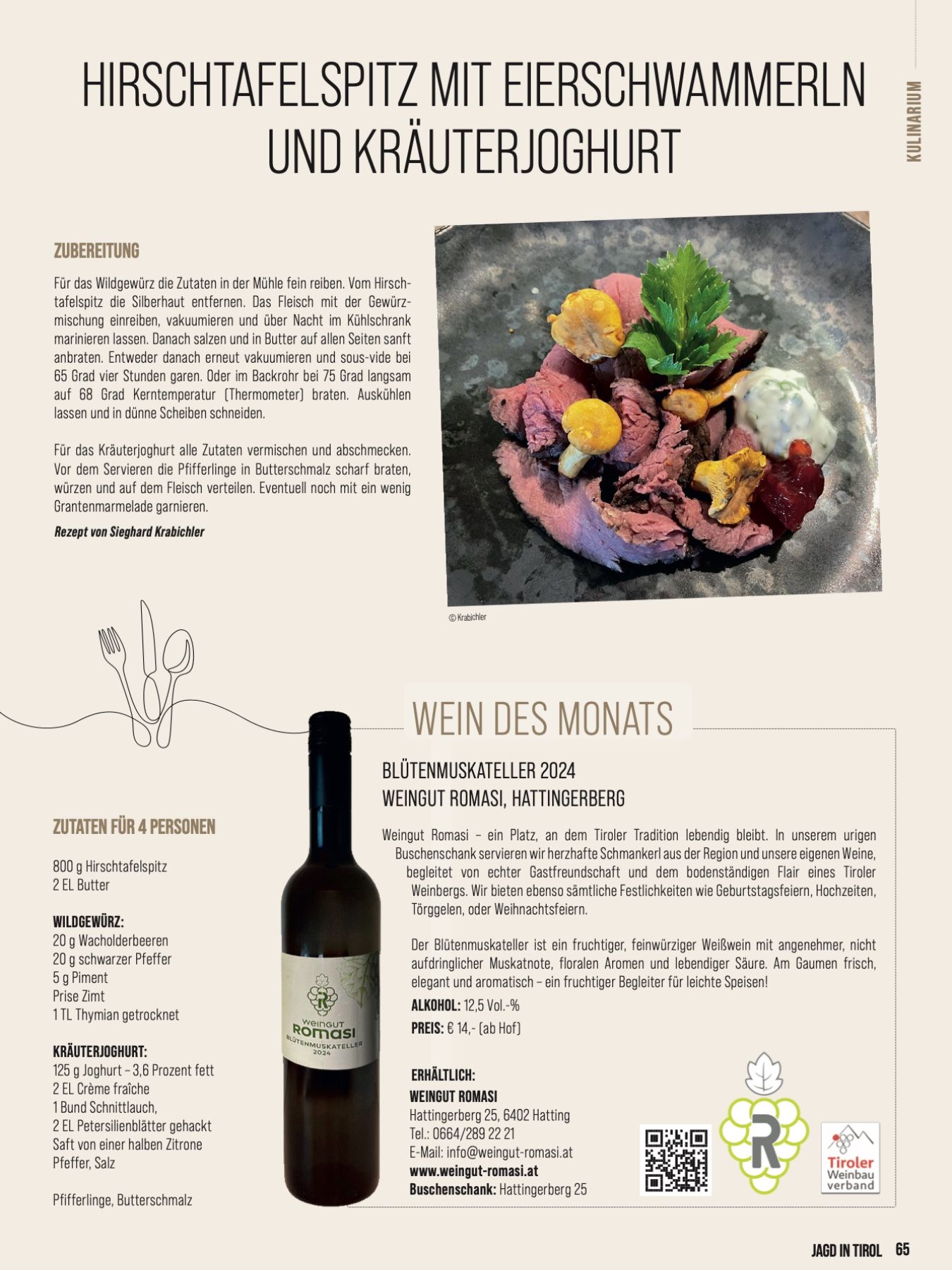 Wein Tirol Kulinarik, Rezept: Hirschtafelspitz mit Eierschwammerln und Kräuterjoghurt dazu Blütenmuskateller 2024, Weingut Romasi, Hattingerberg