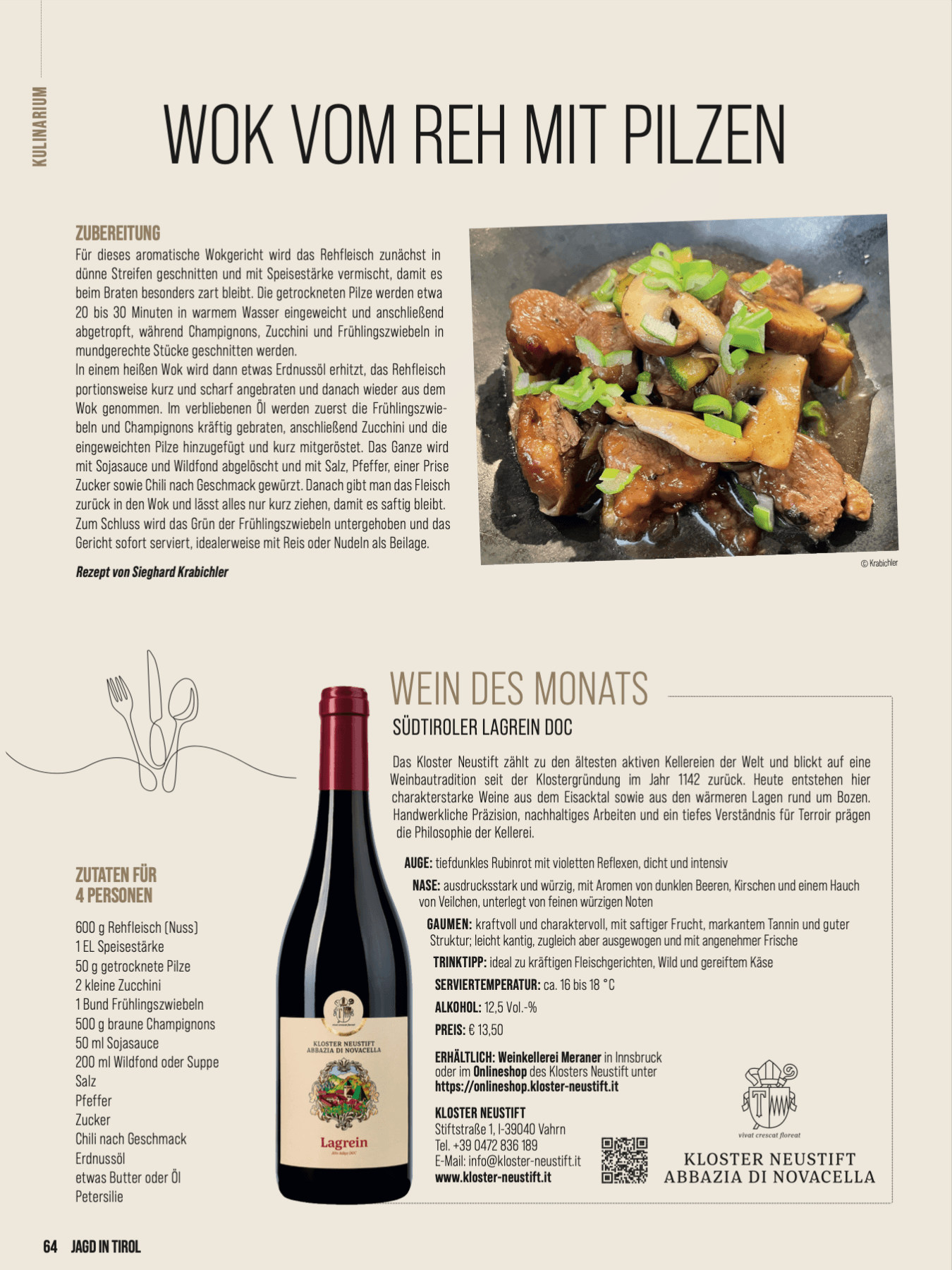 WEIN DES MONATS: Südtiroler Lagrein DOC und Wok vom Reh mit Pilzen und Zucchini – die feine Wildnote und die Röstaromen harmonieren fantastisch mit der Struktur des Lagreins.