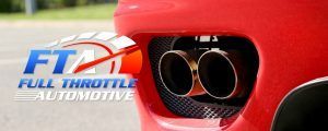 Exhaust | Full Throttle Automotive LLC
