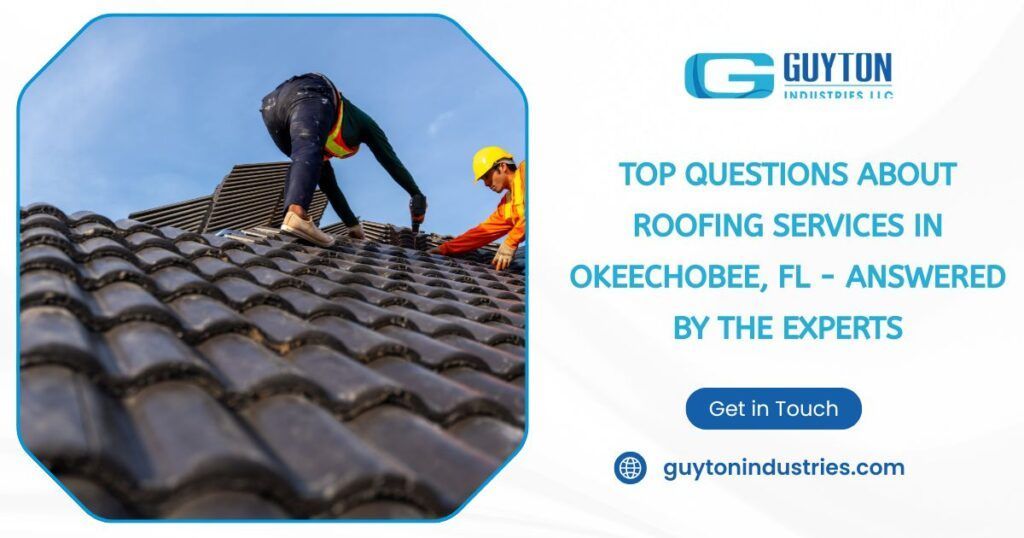 Two roofers working on a tiled roof; text promotes Guyton roofing services in Okeechobee, FL with a website link.