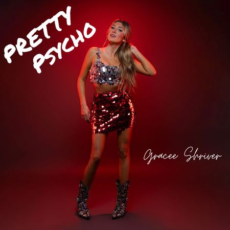 Pretty Psycho, single art, Gracee Shriver, link to spotify single,