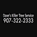 Dave's Killer Tree Service logo: white text on black background, phone number 907-322-2333.