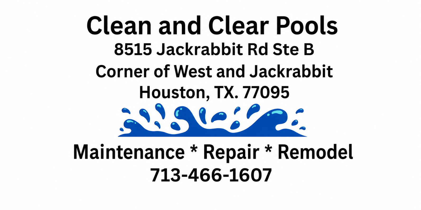 Logo for Clean and Clear Pool Store, 8525 Jackrabbit Rd Ste H, offering maintenance, repair, and remodel. (832) 731-7476.
