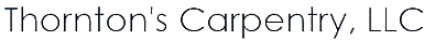 Thornton's Carpentry LLC