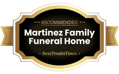 Gold-and-black award badge reading “Recommended Martinez Family Funeral Home” with “BestProsInTown” at the bottom