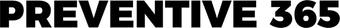 A black and white image of the word preventive 365