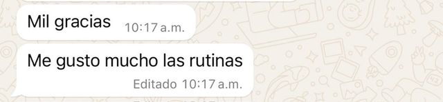 Chat screenshot with Spanish messages: “Mil gracias” and “Me gusto mucho las rutinas.”
