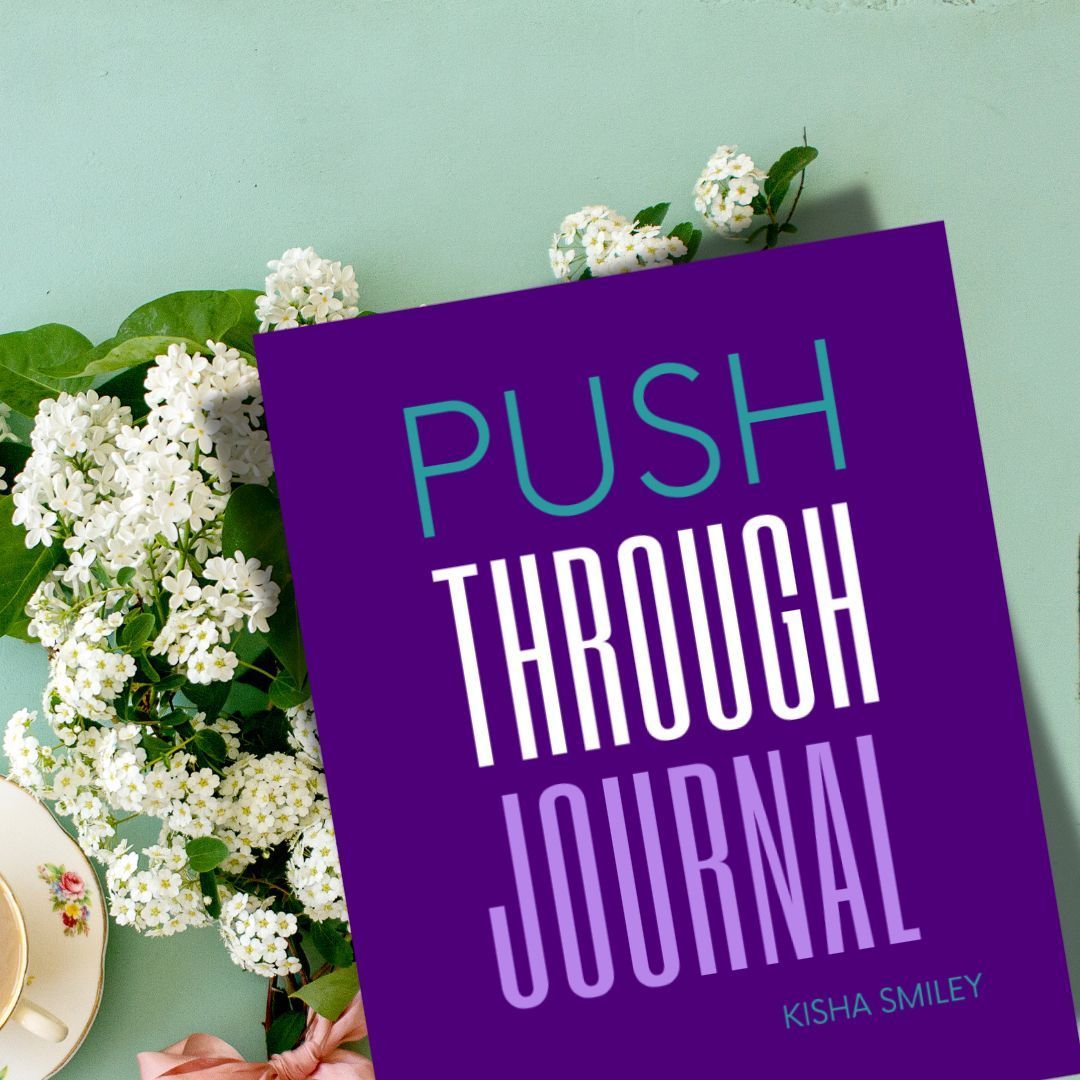 Push Through Journal