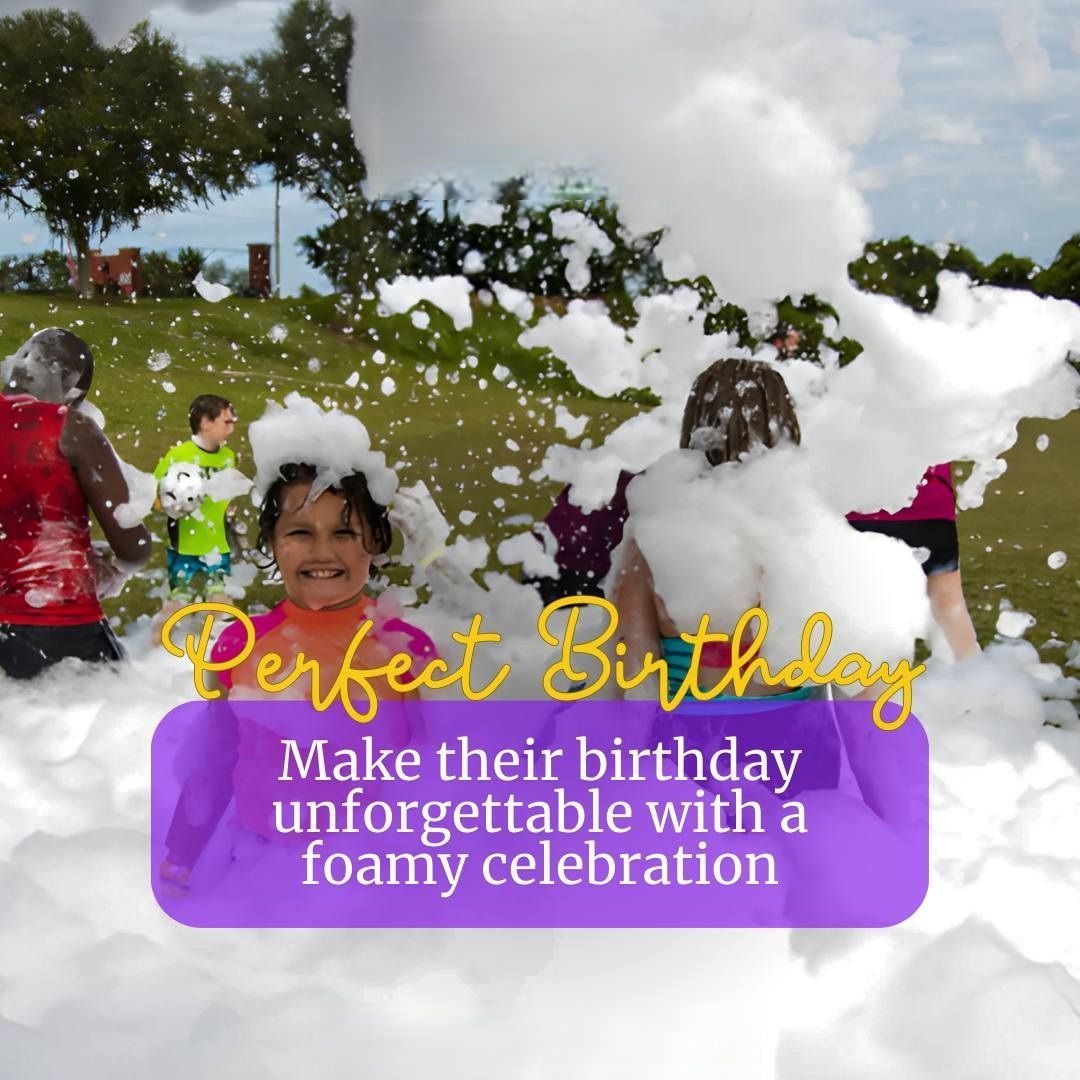 A poster that says perfect birthday make their birthday unforgettable with a foamy celebration