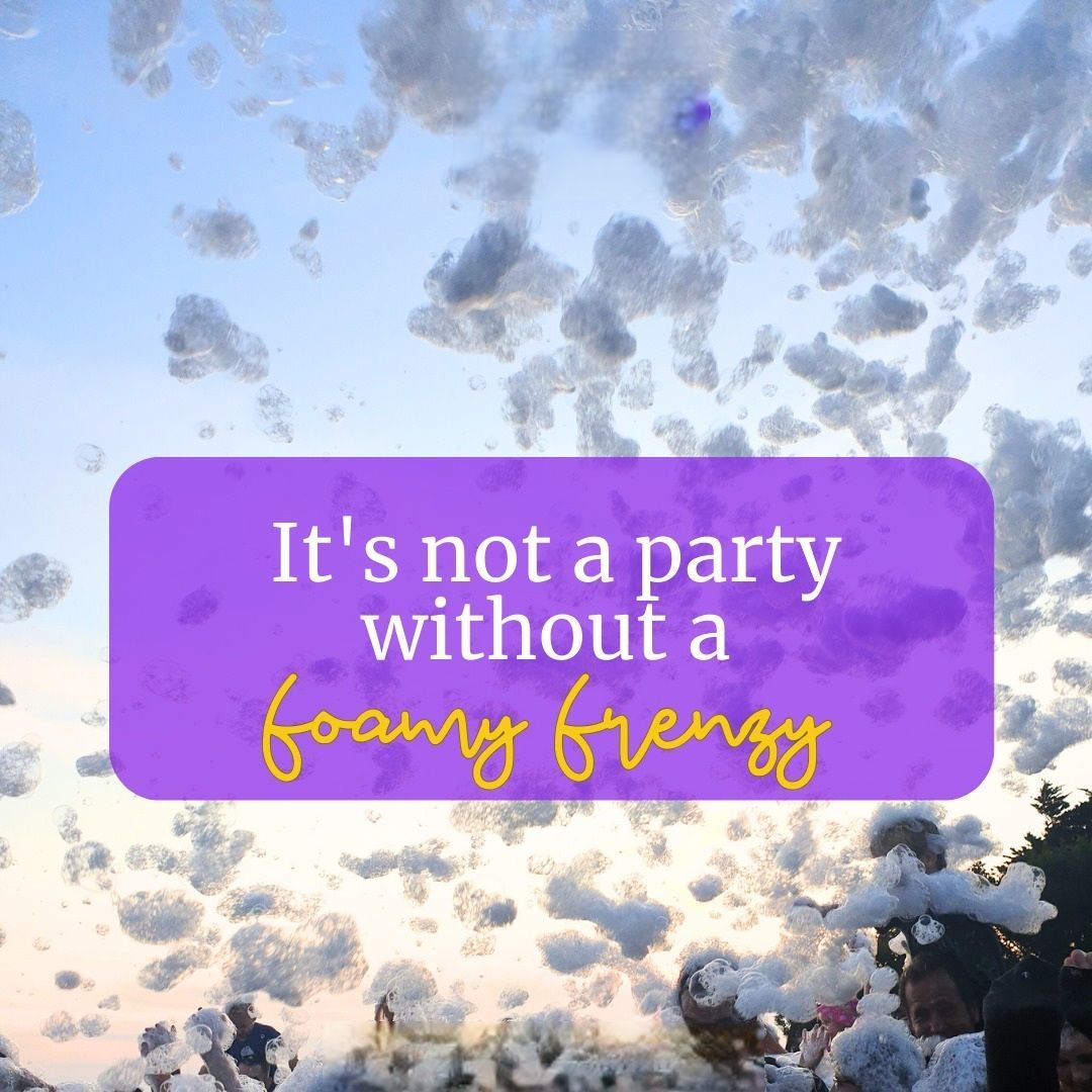 A sign that says it 's not a party without a foamy frenzy