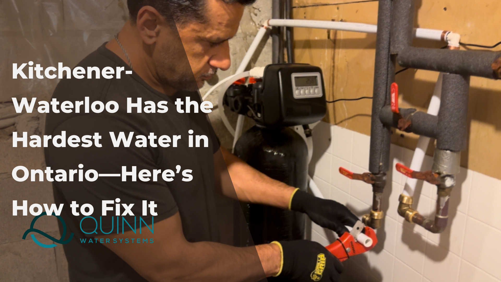 Kitchener-Waterloo Has the Hardest Water in Ontario- Water filtration
