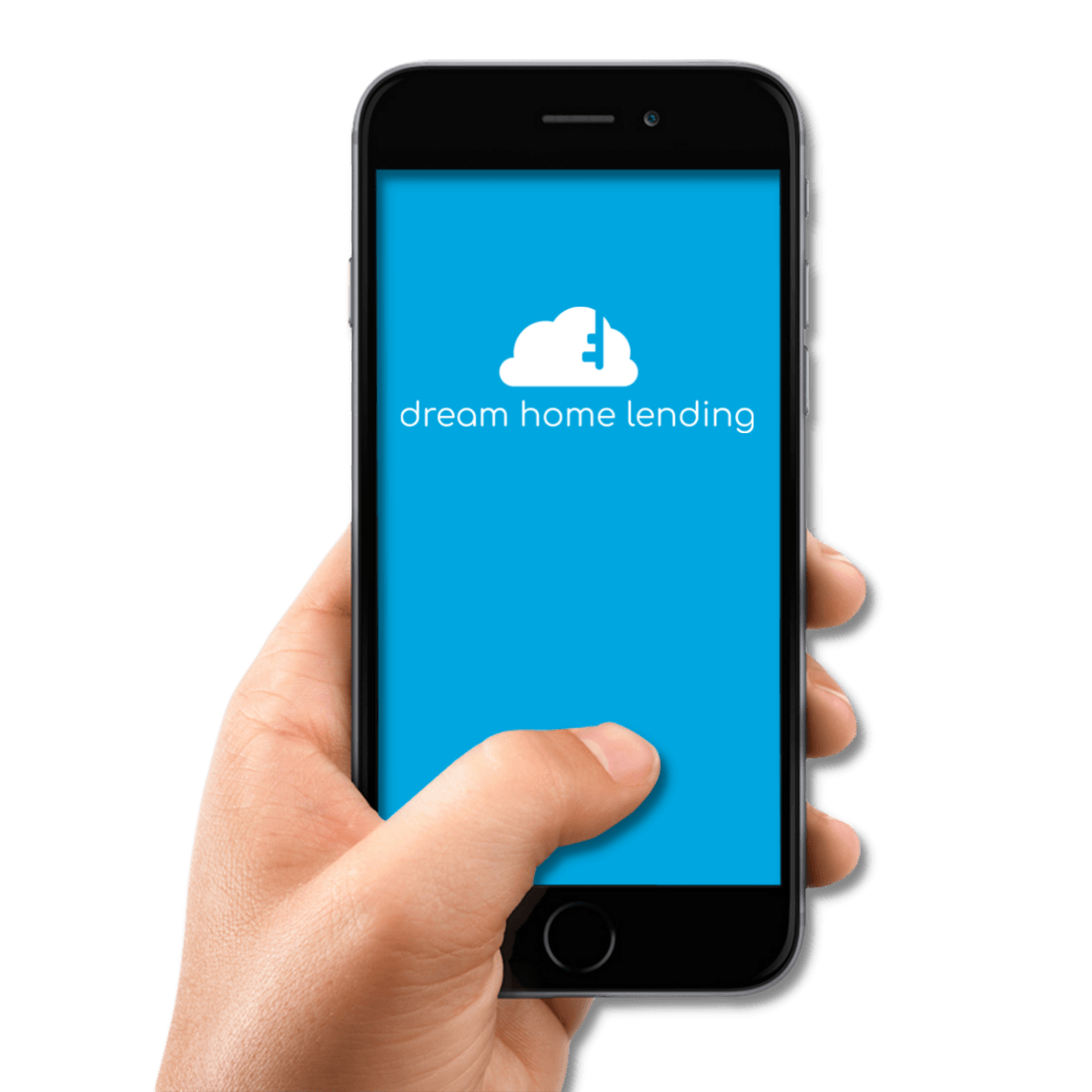 A hand is holding a smart phone that says dream home lending