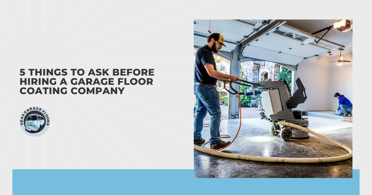 5 Things to Ask Before Hiring a Garage Floor Coating Company