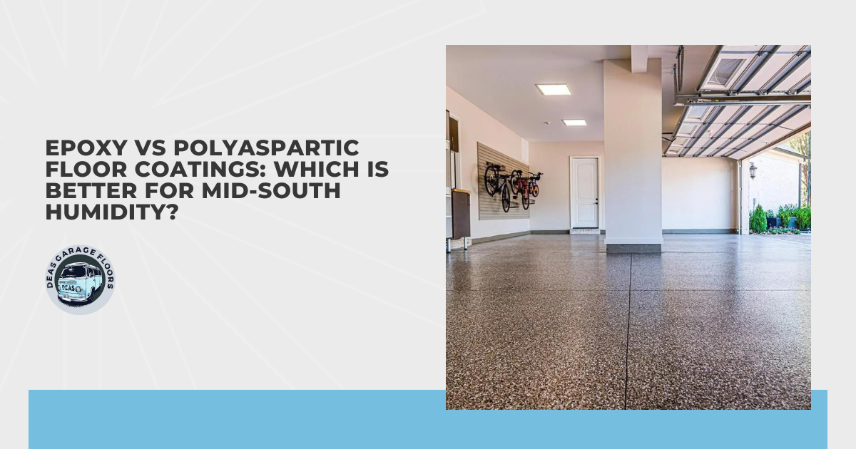 Epoxy vs Polyaspartic Floor Coatings: Which Is Better for Mid-South Humidity?