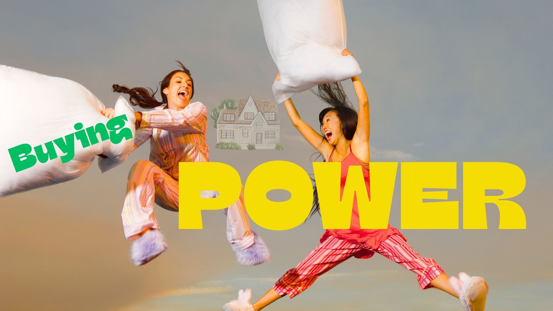 People jumping with giant pillows in a sky scene; bold text reads “POWER” and “Buying” in green.