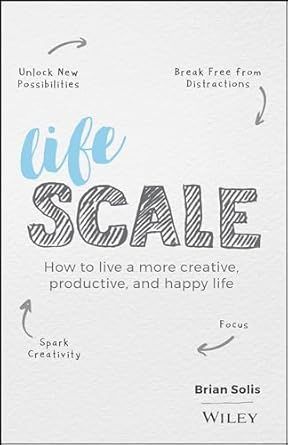 Book cover titled “Life by Scale” with handwritten blue and gray text and productivity-themed arrows.
