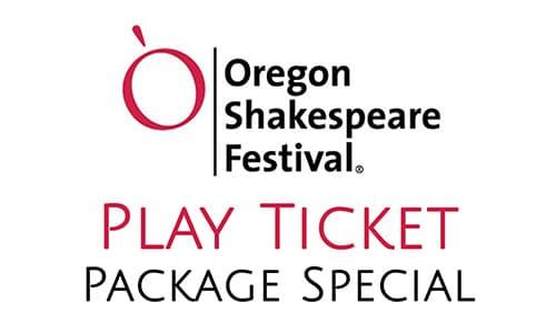 Oregon Shakespeare Festival Play Ticket Package Special