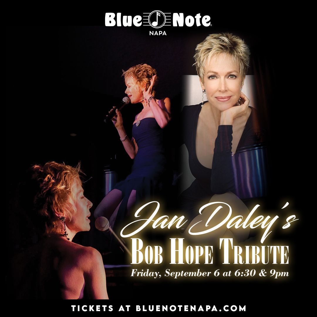 Jan Daley’s Bob Hope Tribute poster at Blue Note Napa, with singer photos and event details