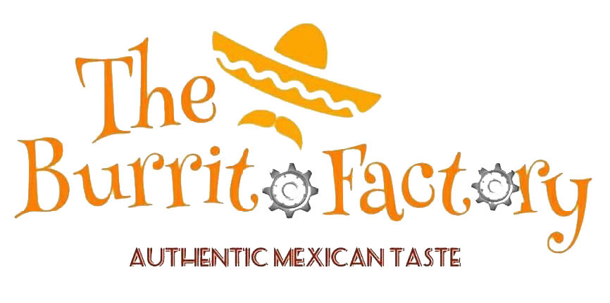 Logo for "The Burrito Factory" with sombrero and mustache; "Authentic Mexican Taste" below.