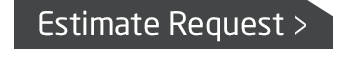 A button that says `` estimate request '' on a white background.