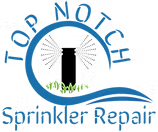 Top Notch Sprinkler Repair Top Notch Sprinkler Repair