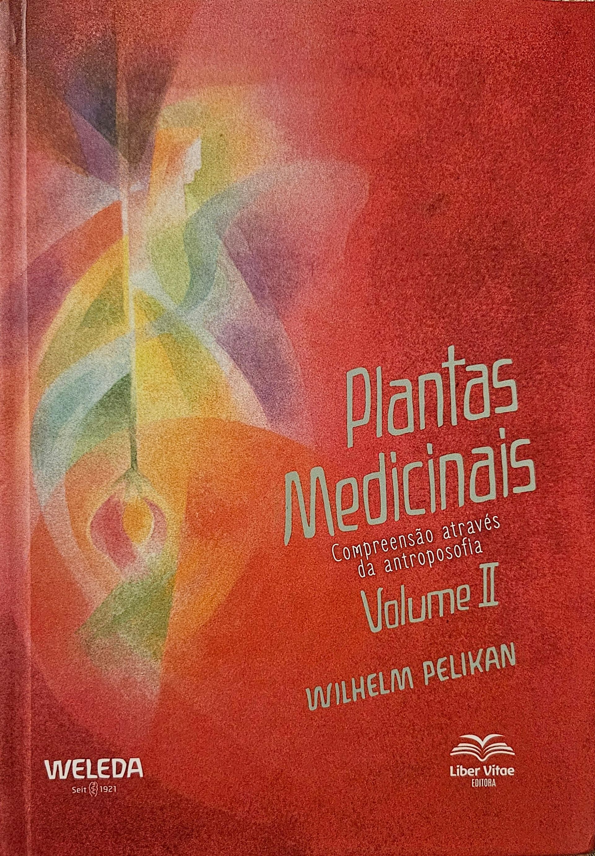 PLANTAS MEDICINAIS VOL. II - Wilhelm Pelikan