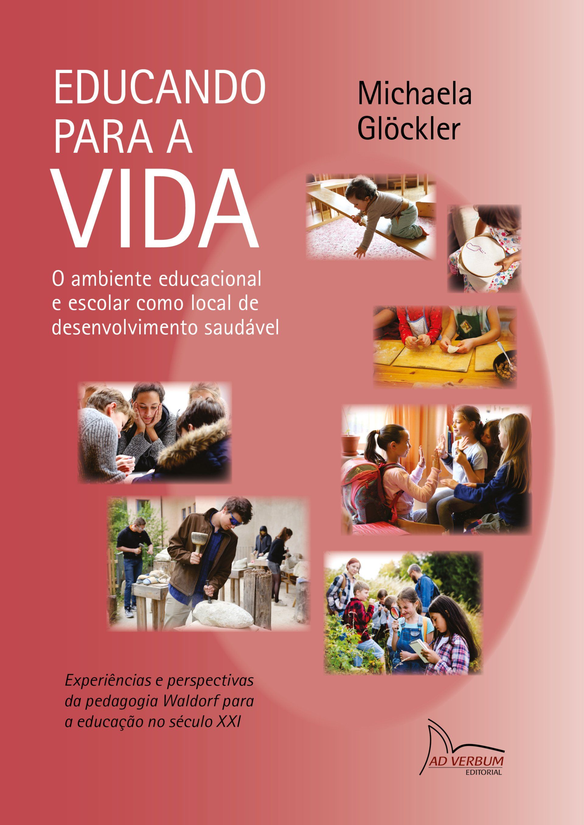 Aquisição EDUCANDO PARA A VIDA - Michaela Glöckler