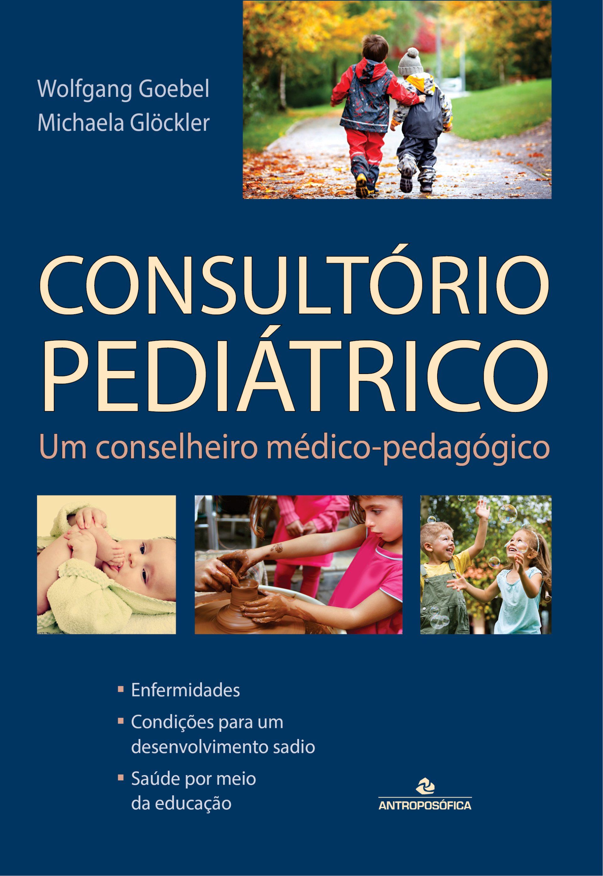 CONSULTÓRIO PEDIÁTRICO - Wolfgang Goebel / Michaela Glöckler