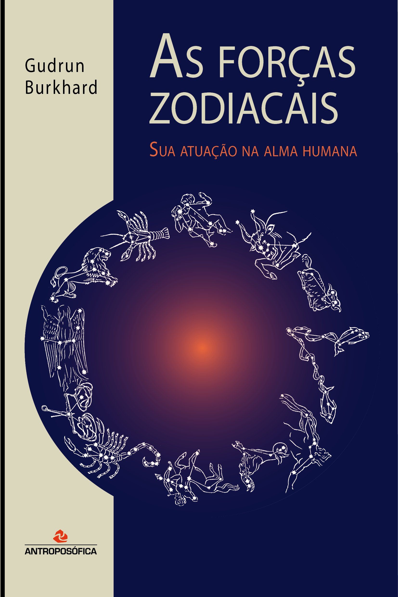 AS FORÇAS ZODIACAIS - Gudrun Burkhard