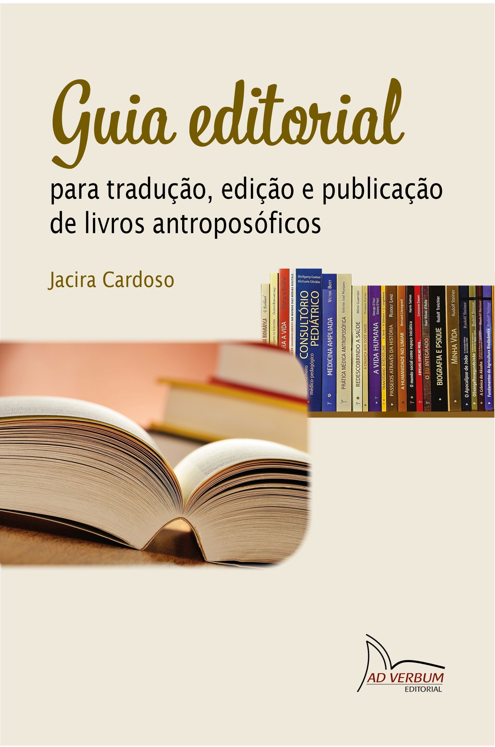 Detalhes e compra GUIA EDITORIAL para tradução, edição e publicação de livros antroposóficos - Jacira Cardoso