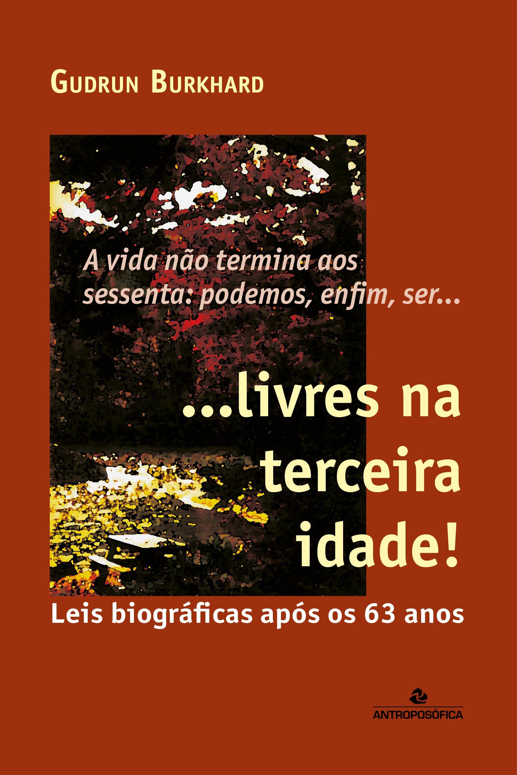 LIVRES NA TERCEIRA IDADE - Gudrun Burkhard
