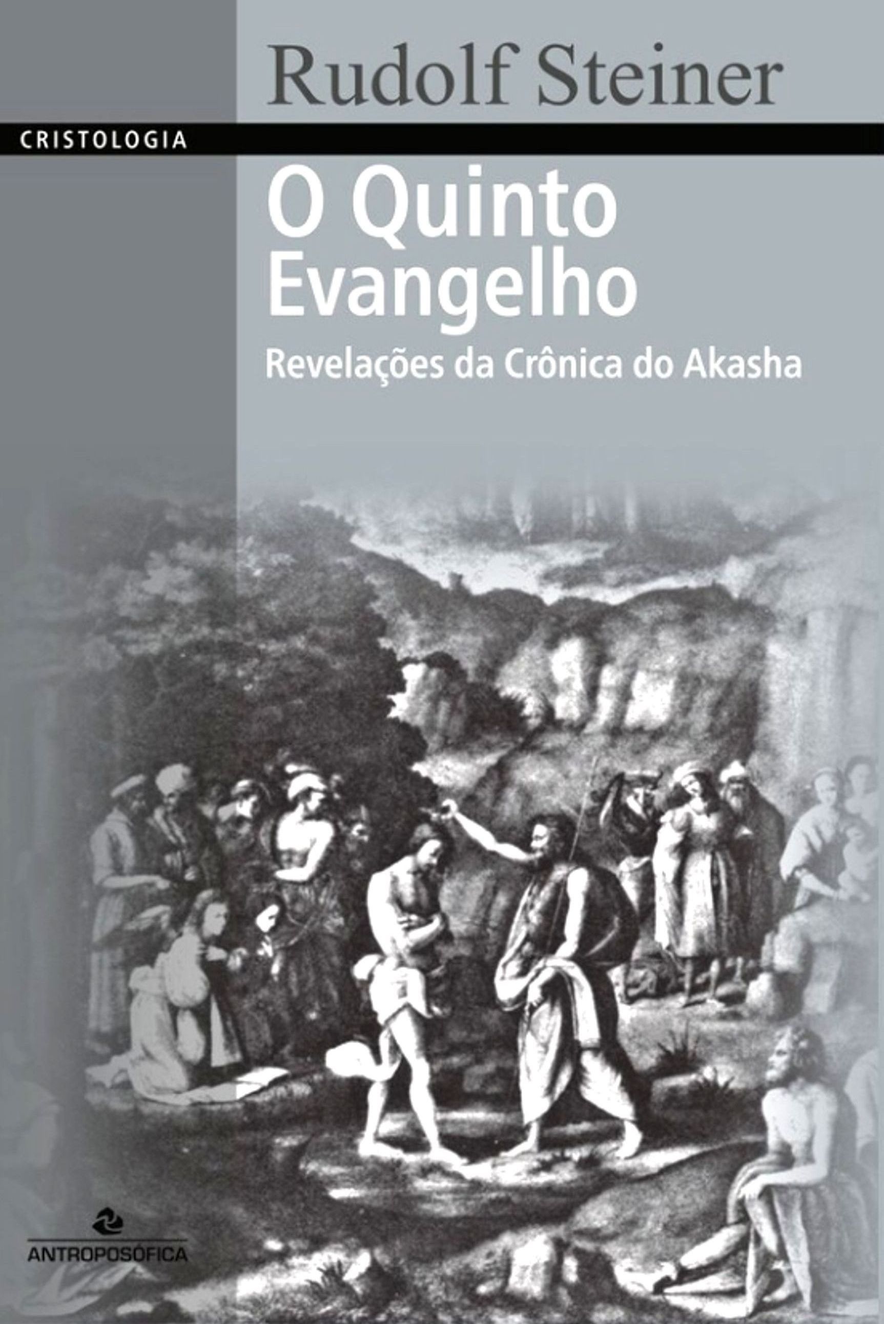 O QUINTO EVANGELHO - Rudolf Steiner