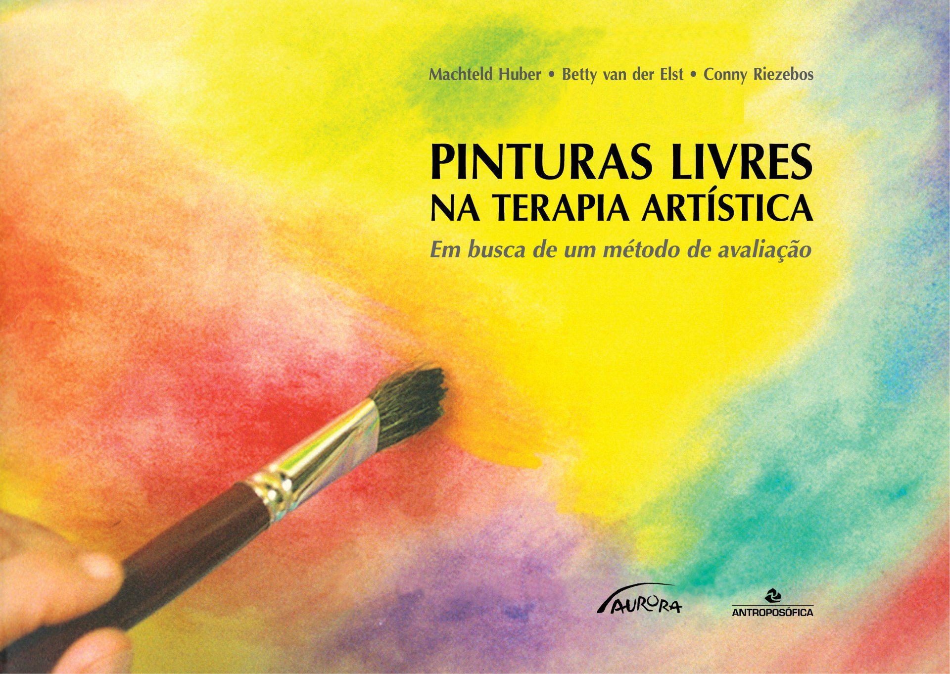 PINTURAS LIVRES NA TERAPIA ARTÍSTICA - Machteld Huber et al.