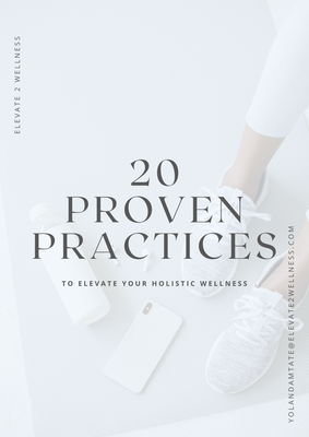 A book titled 20 proven practices to elevate your holistic wellness