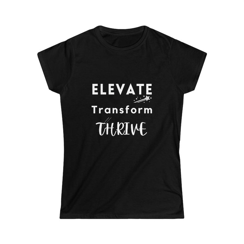 Women's Softstyle Tee - Elevate, Transform, Thrive
