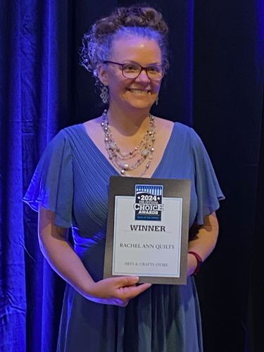 Rachel Ann 2024 Winner of Best of the Valley Arts and Crafts Store category Rachel Ann the founder and owner of Rachel Ann Quilts with Winner certificate for Best of the Valley Arts and Crafts Store