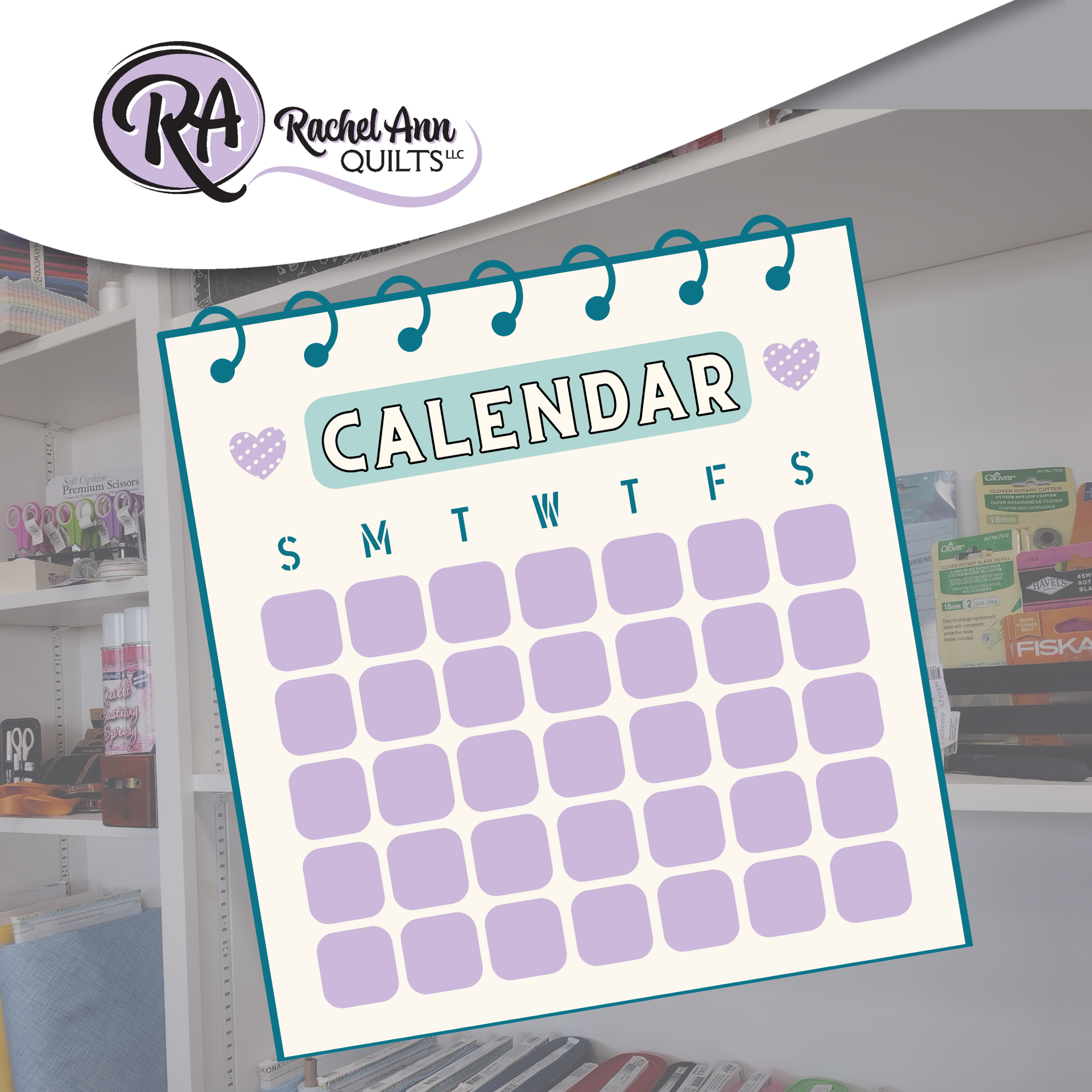 Click for PDF Calendar Download image of a blank calendar with fabric, quilting and sewing notions in the background