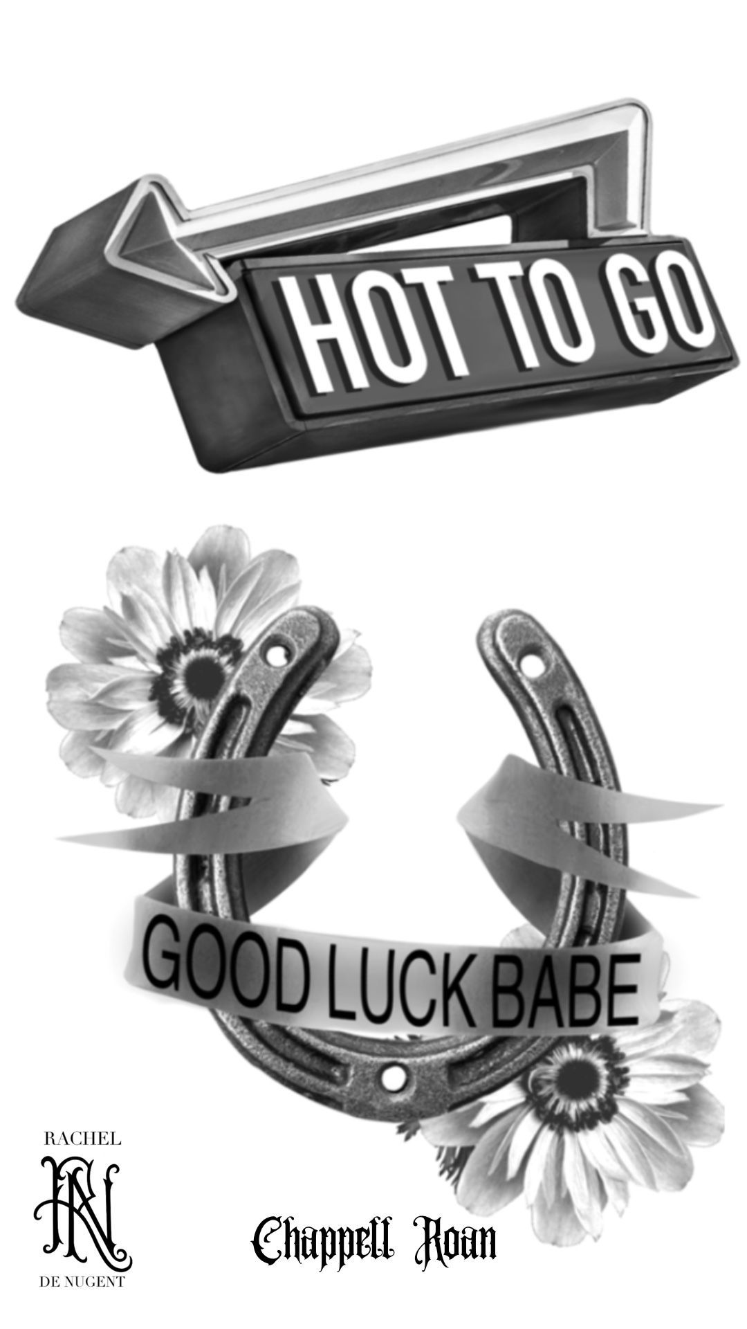 Two black-and-white tattoo flash designs: “HOT TO GO” and “GOOD LUCK BABE” with flowers and star accents