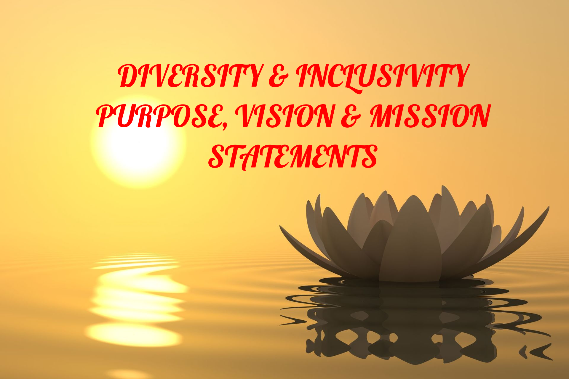 DIVERSITY & INCLUSIVITY DIVERSITY & INCLUSIVITY