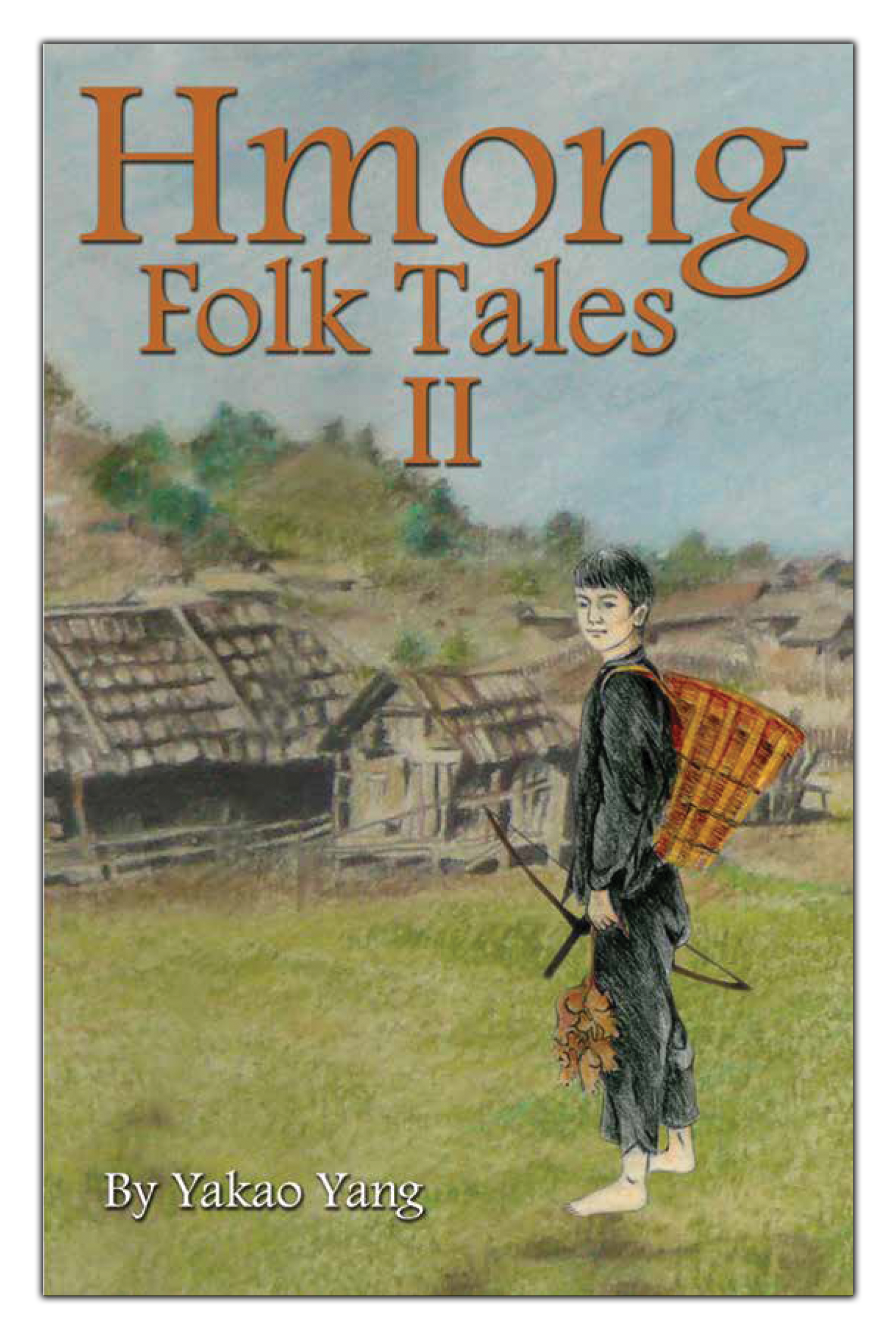 Hmong Folk Tales II