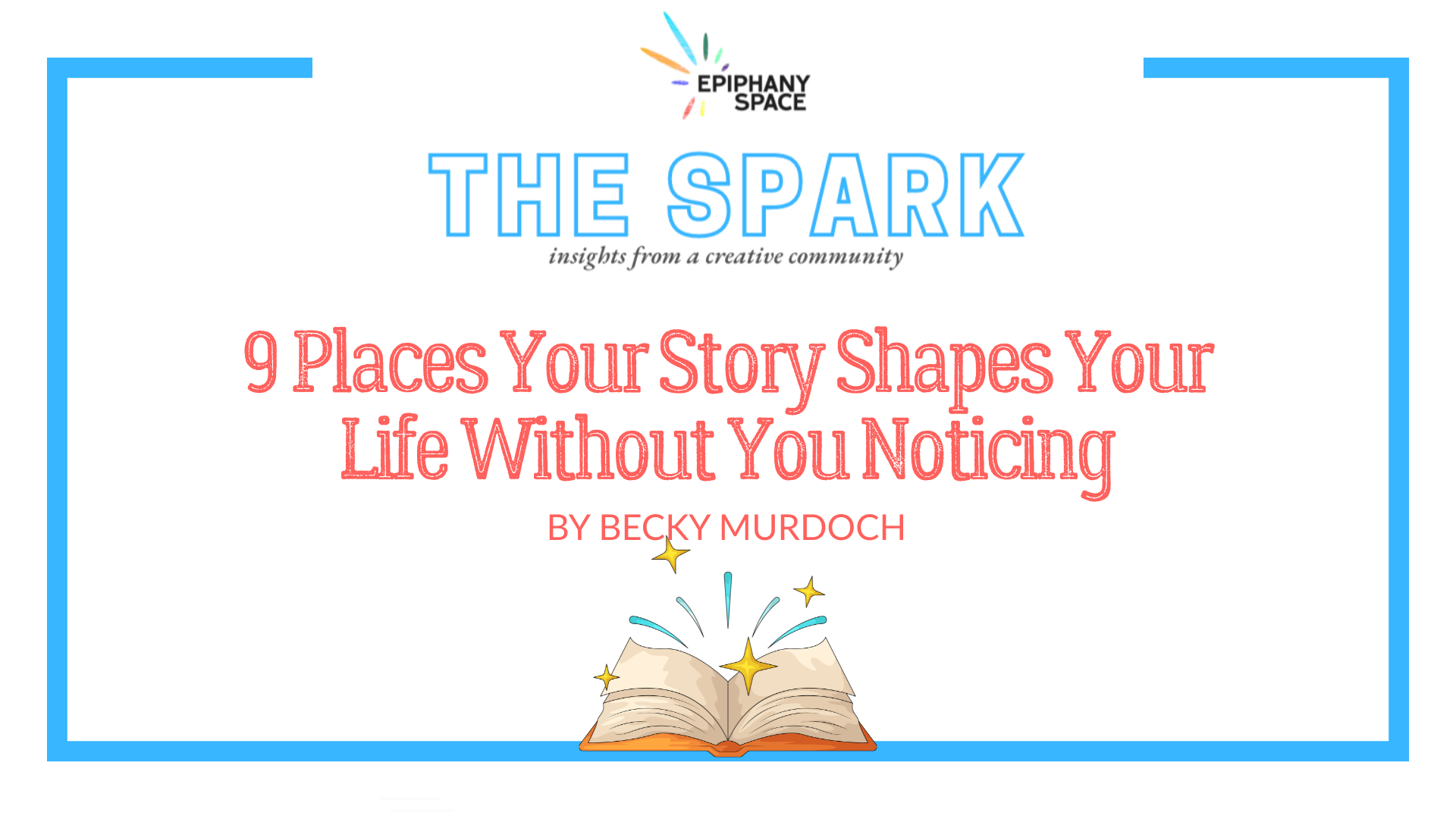 The Spark cover featuring an open book and the title about how your story shapes your life
