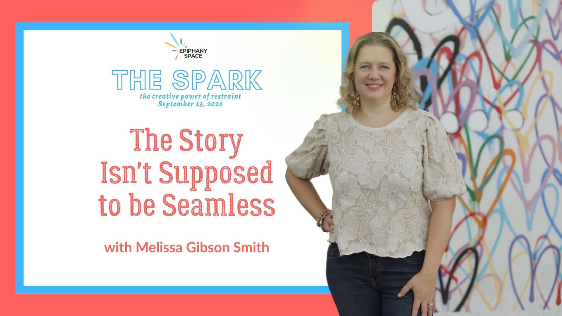 The Spark graphic featuring Melissa Gibson Smith and the title “The Story Isn’t Supposed to Be Seaml
