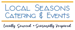 Local Seasons Catering & Events logo with blue text and orange lines, plus slogan “Locally Sourced • Casually Prepared”