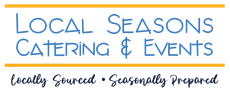 Logo for Local Seasons Catering & Events with orange lines and the tagline “Locally Sourced • Seasonally Prepared”