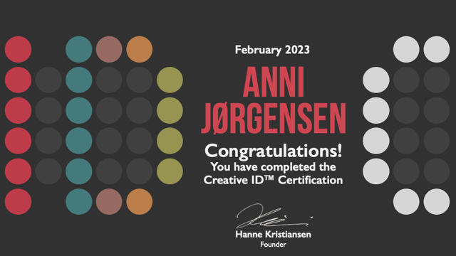 Certification for Anni Jørgensen, Creative ID™ completion, signed by Hanne Kristiansen, Founder. February 2023.