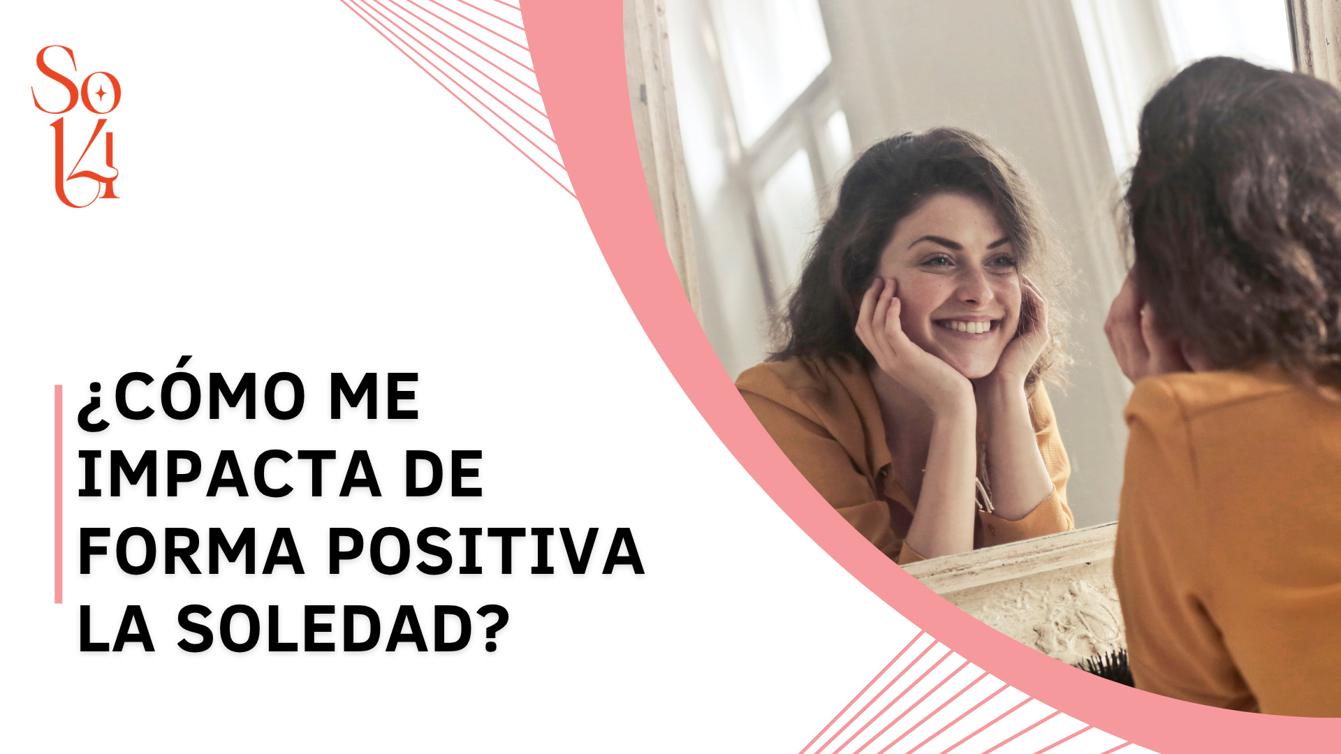 como-me-impacta-de-forma-positiva-la-soledad
