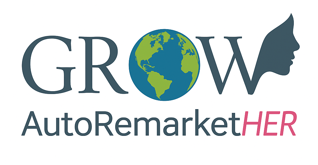 Logo: "GROW" with earth, silhouette of woman, and "AutoRemarketHER" in pink.